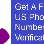 Get a Free US Phone Number For Verifications