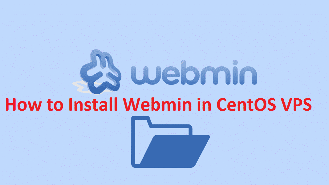 How to Install Webmin in CentOS VPS