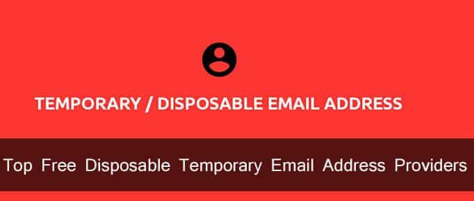 Top Free Disposable Temporary Email Address Providers