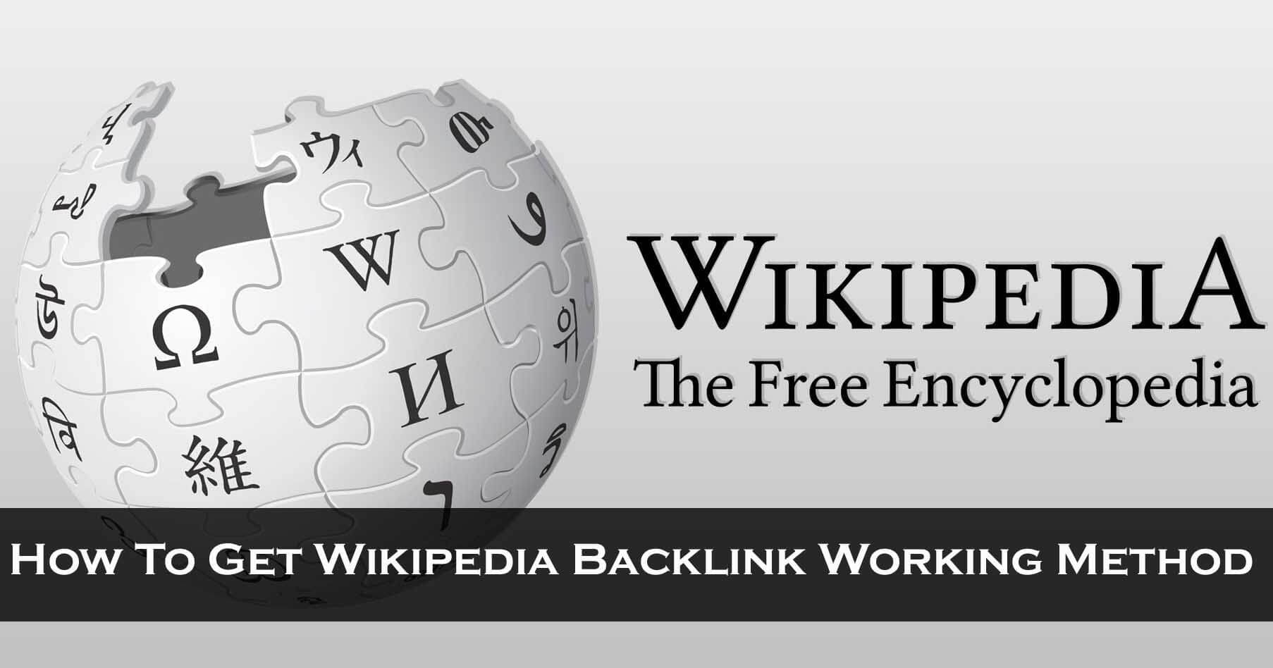 How To Get Wikipedia Backlink Working Method