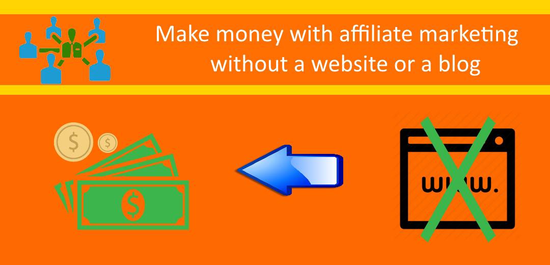 how-to-earn-with-affiliate-marketing-without-a-website