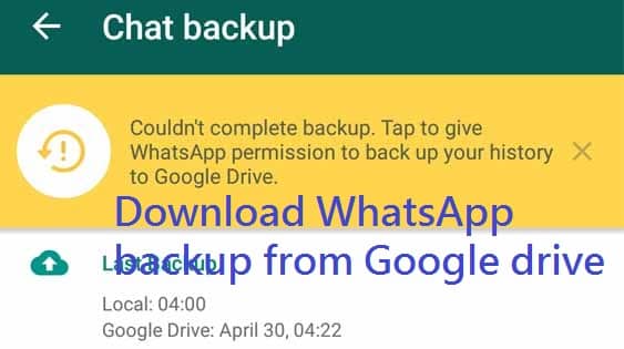 Download WhatsApp backup from Google drive