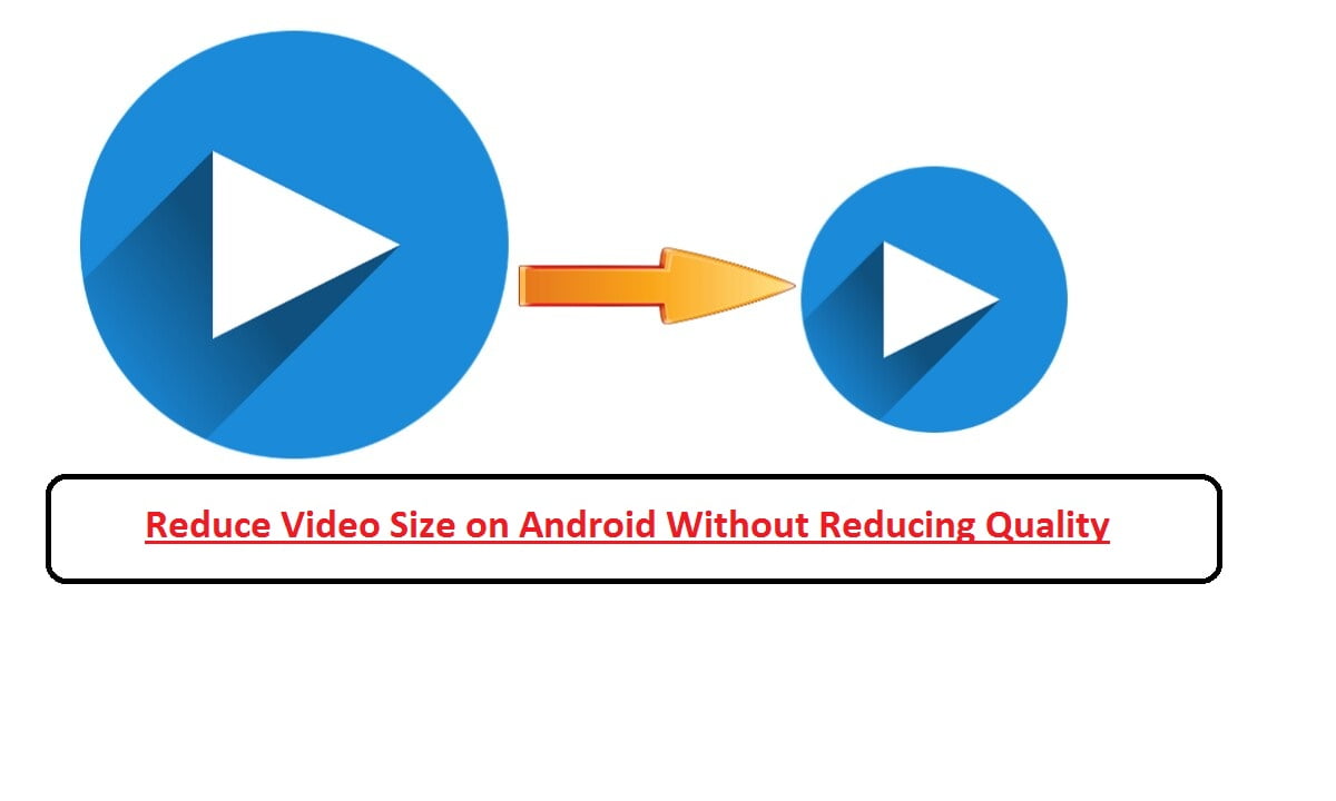 reduce video file size android