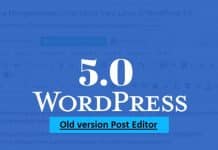 How to restore the old version Post Editor on WordPress 5.0 old version Post Editor