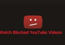 2 Effective Ways to Watch Blocked YouTube Videos
