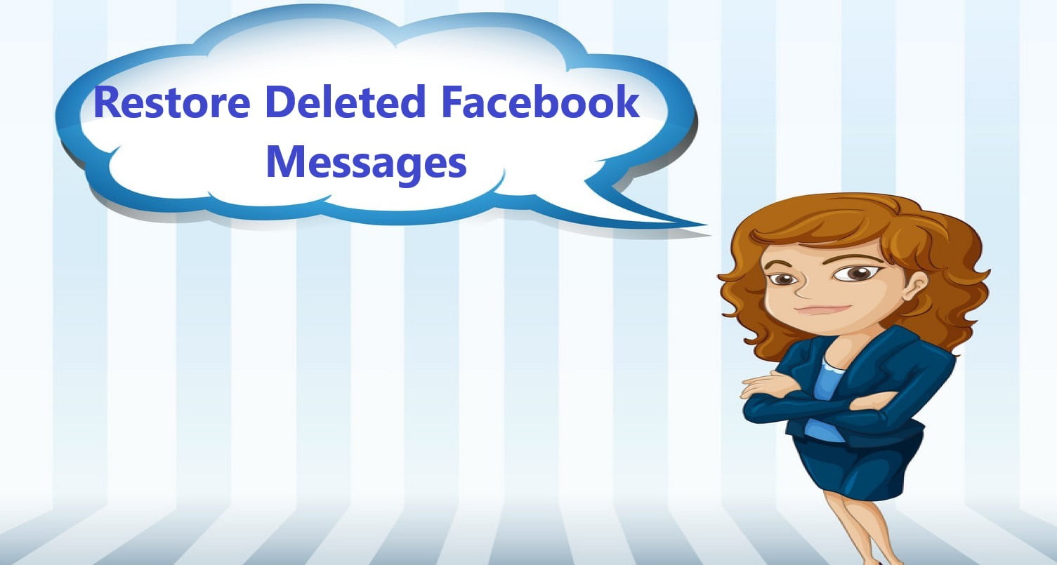 Recover Facebook Deleted Messages