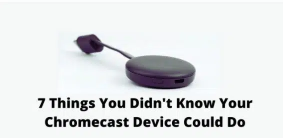 Chromecast Device Could Do
