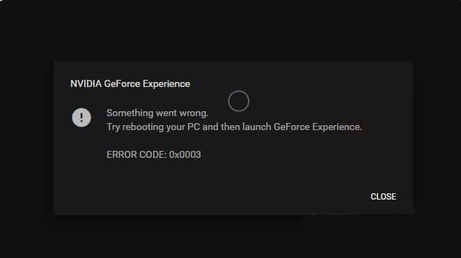 Fix GeForce Experience Error Code 0x0003