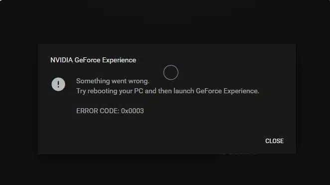 Fix GeForce Experience Error Code 0x0003