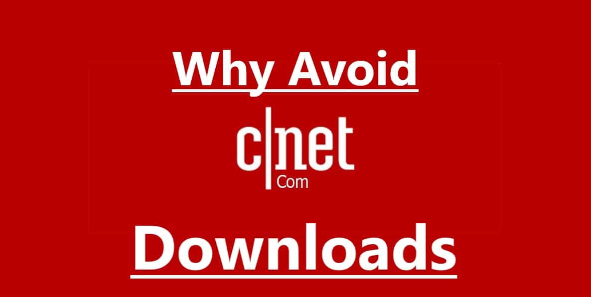 Avoid Cnet Download com