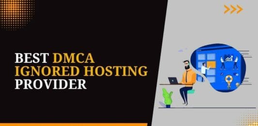 Best DMCA Bypass Hosting Services of 2023
