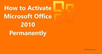 How to Activate Microsoft Office 2010 Permanently (100% Working) permanently-activate-Microsoft-Office-2010