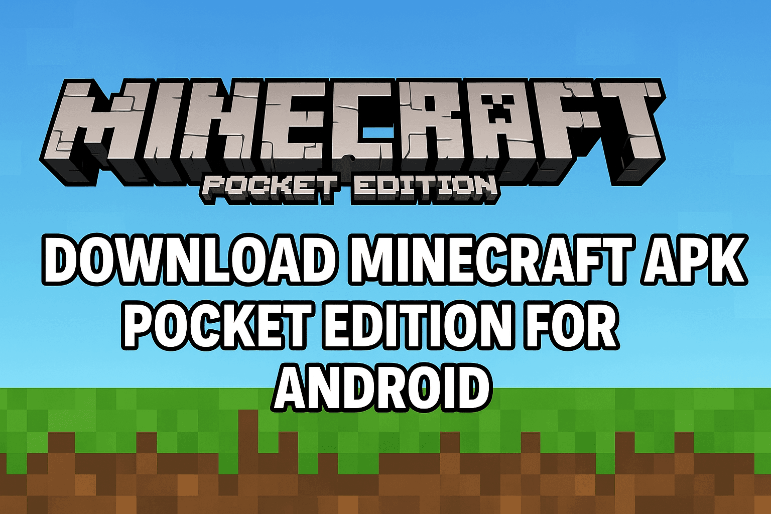 Download Minecraft APK Pocket Edition
