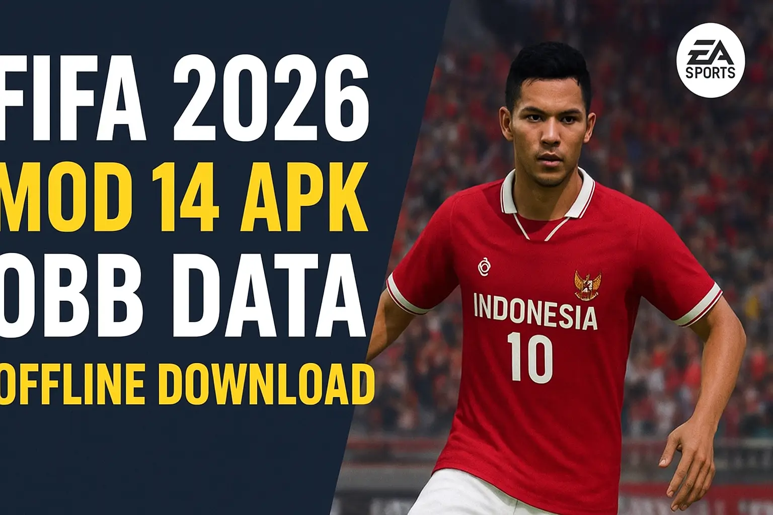 FIFA 2026 Mod 14 Apk Obb Data Offline Download