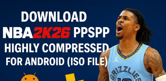 Download NBA 2K26 PPSSPP ISO Highly Compressed