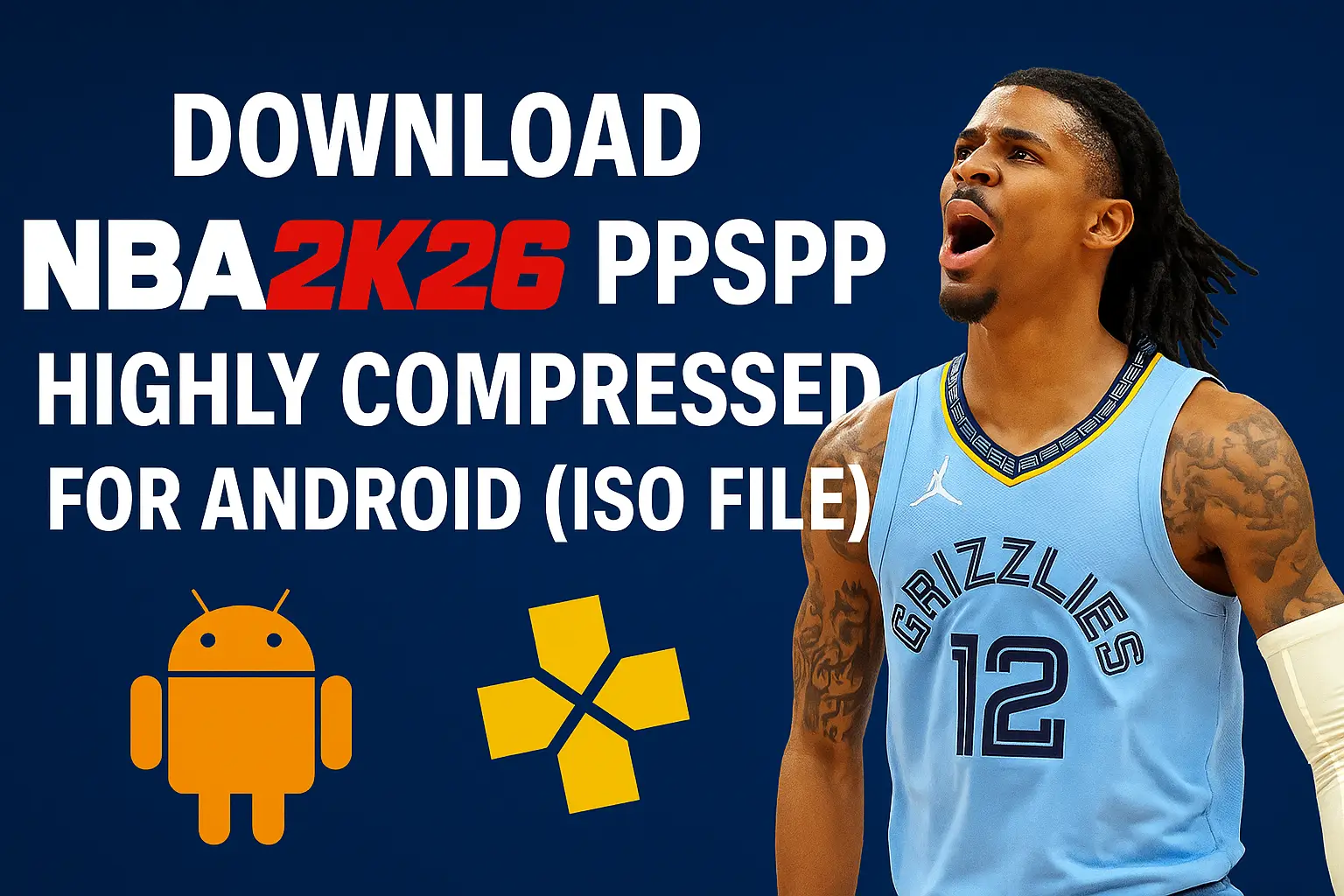 Download NBA 2K26 PPSSPP ISO Highly Compressed
