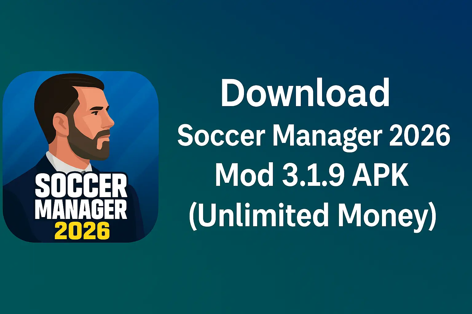 Soccer Manager 2026 Mod 3.1.9 APK