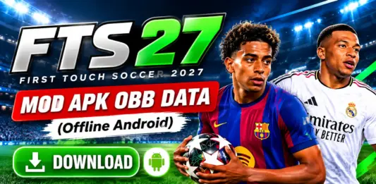 Download First Touch Soccer 2027 (FTS 27) Mod APK OBB Data (Offline Android) Download First Touch Soccer 2027 (FTS 27) Mod APK OBB Data (Offline Android)
