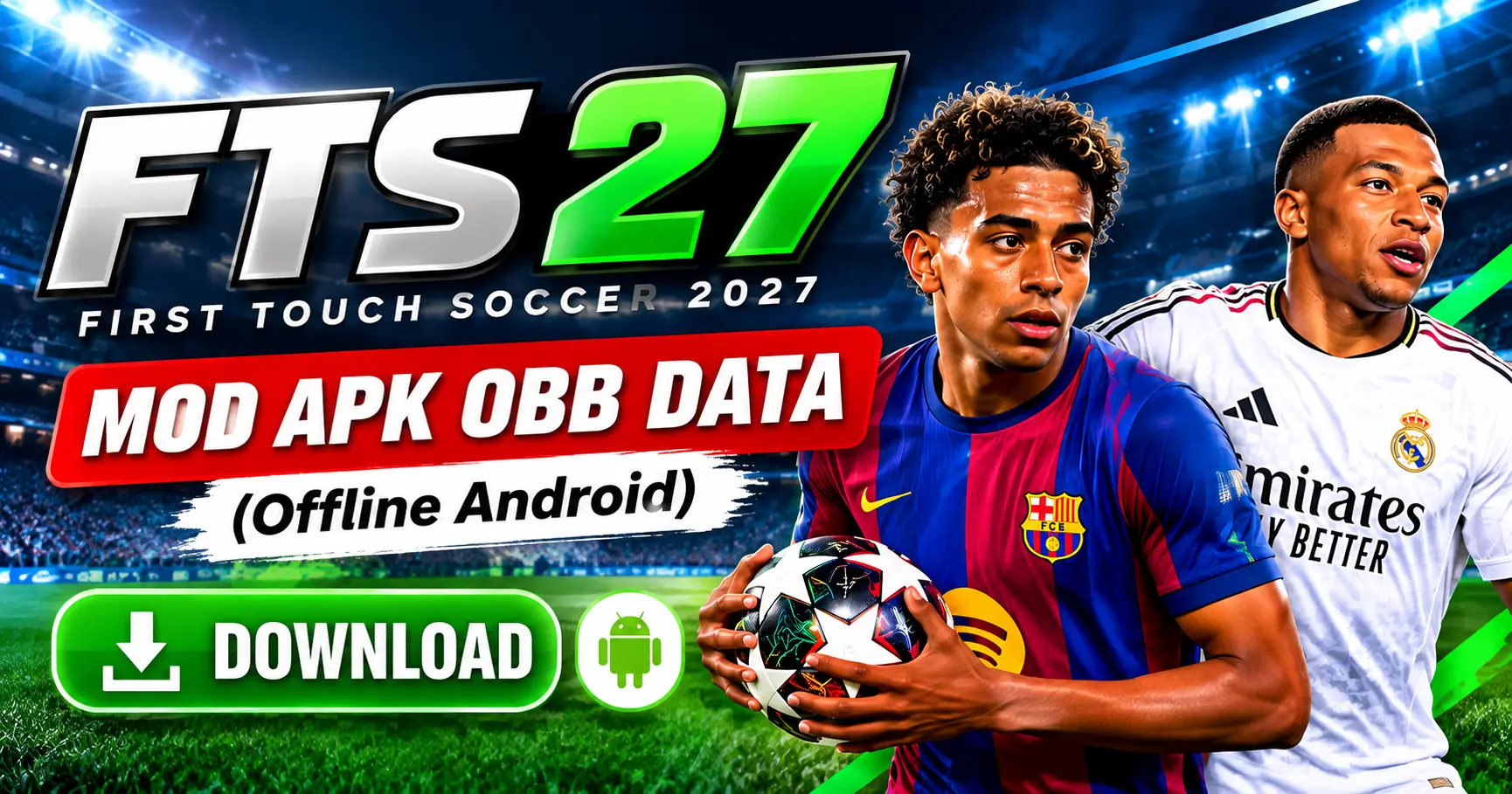 Download First Touch Soccer 2027 (FTS 27) Mod APK OBB Data (Offline Android)